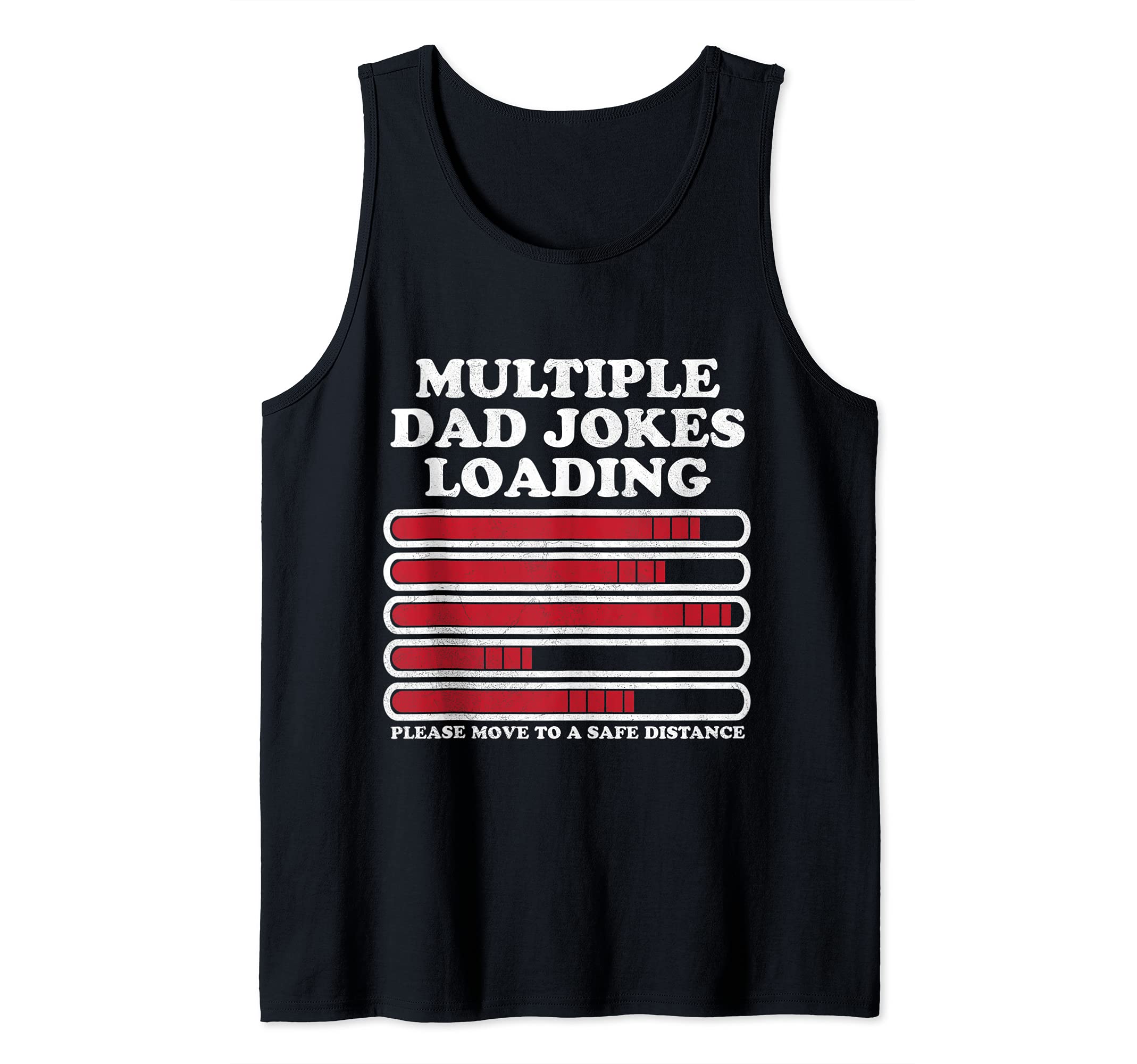 Dad Joke Loading Funny Multiple Warning Tank Top