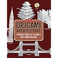 Origami Architecture: Papercraft Models of the World's Most Famous Buildings: Origami Book with 16 Projects & Instructional DVD