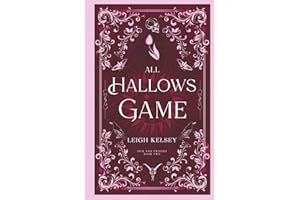 All Hallows Game: A Twisted Paranormal Romance (Sick and Twisted)
