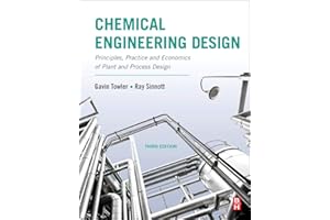 Chemical Engineering Design: Principles, Practice and Economics of Plant and Process Design