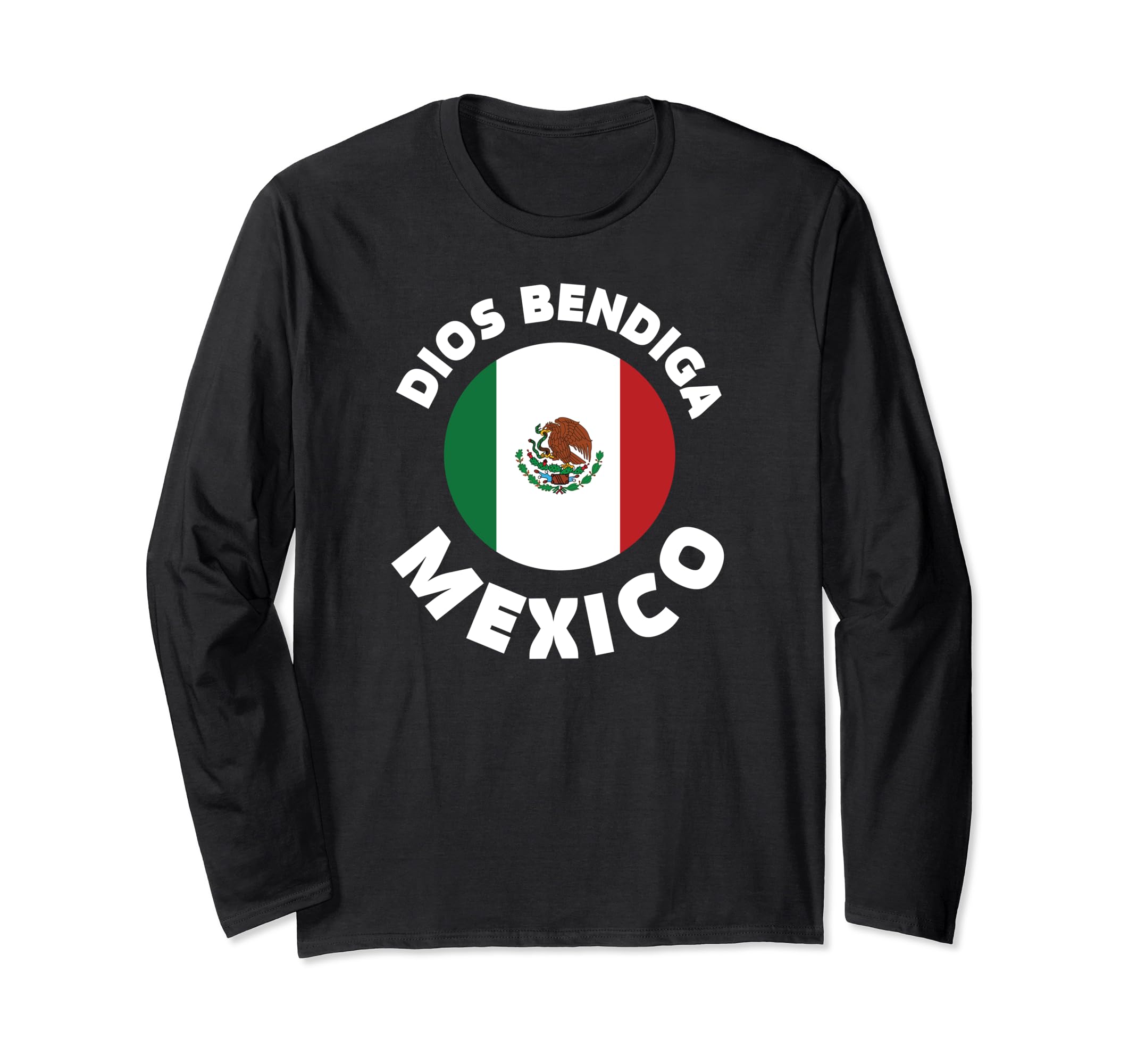 Dios Bendiga Mexico Flag Mexican Latin Hombre God Bless Love Long Sleeve T-Shirt