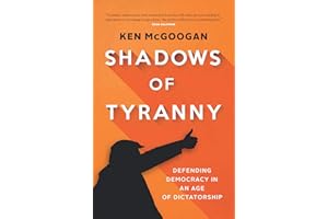 Shadows of Tyranny: Defending Democracy in an Age of Dictatorship
