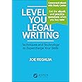 Level Up Your Legal Writing: Techniques and Technology to Supercharge Your Skills [Connected eBook with Study Center] (Aspen Coursebook)