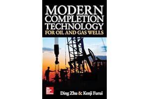 Modern Completion Technology for Oil and Gas Wells