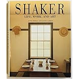 Shaker: Life, Work, and Art