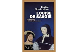 Louise de Savoie (Perrin biographie) (French Edition)