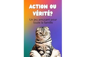 Action ou Vérité ? : Un jeu amusant pour toute la famille - Adapté aux enfants -100 défis - Belle idée cadeau - Dès 7 ans (Fr