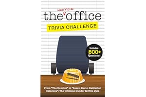 The Unofficial Office Trivia Challenge: From “The Dundies” to “Bears, Beets, Battlestar Galactica”: The Ultimate Dunder Mifflin Quiz