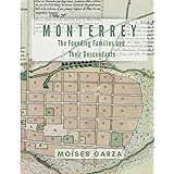 Monterrey: The Founding Families and Their Descendants