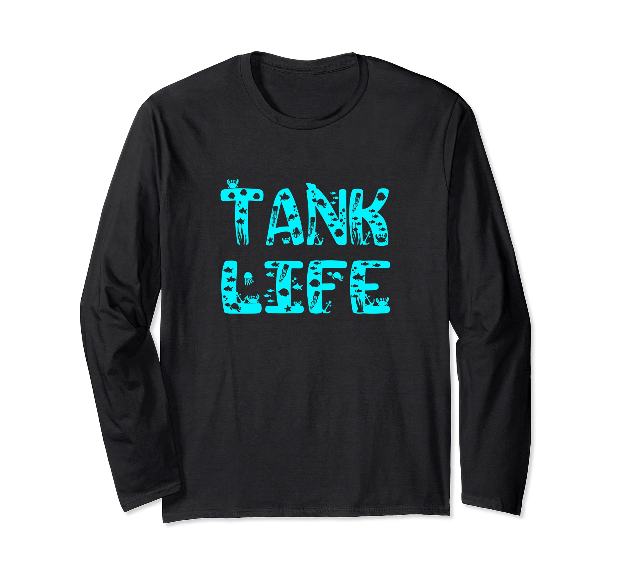 Aquarium Tank Life Long Sleeve T-Shirt