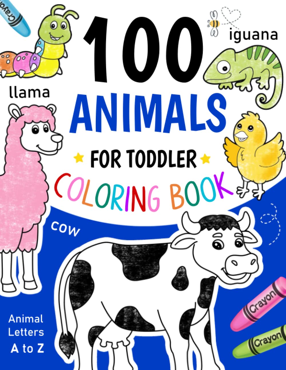 100 Animals for Toddler Coloring Book My First Big Book to Color and