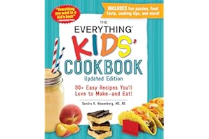 The Everything Kids' Cookbook, Updated Edition: 90+ Easy Recipes You'll Love to Make―and Eat! (Everything® Kids Series)