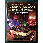 Unofficial Halloween Cookbook for Harry Potter Fans: Inspired Recipes for the Spookiest of Holidays