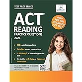 ACT Reading Practice Questions: 2025-2026: Prep for the Enhanced ACT | 500+ Questions + Full-Length Test + Passage-Specific Practice + Detailed Answer Explanations (Test Prep Series)