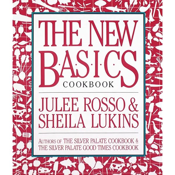 The Silver Palate Good Times Cookbook: Lukins, Sheila, Rosso