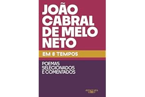 João Cabral de Melo Neto em 8 tempos (Portuguese Edition)