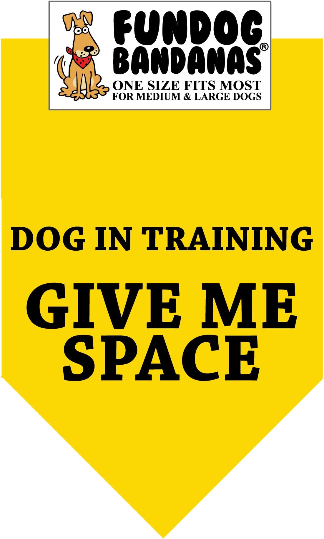 Dog in Training; Give Me Space Dog Bandana (One Size Fits Most for Medium to Large Dogs)