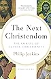 The Next Christendom: The Coming of Global Christianity