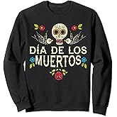 Dia De Los Muertos Sugar Skull Mexican Holiday Sweatshirt