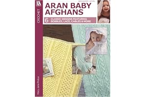 LEISURE ARTS Aran Baby Afghans to Crochet Book