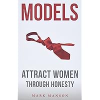 Models: Attract Women Through Honesty