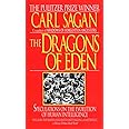 Dragons of Eden: Speculations on the Evolution of Human Intelligence