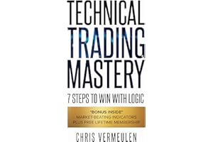 Technical Trading Mastery, Second Edition: 7 Steps To Win With Logic