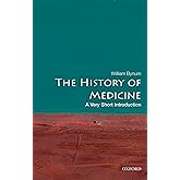 The History of Medicine: A Very Short Introduction