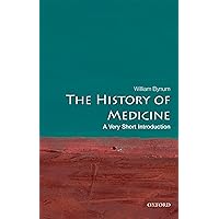 The History of Medicine: A Very Short Introduction