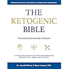 Ketogenic Bible: The Authoritative Guide to Ketosis