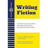 Writing Fiction: The Practical Guide from New York's Acclaimed Creative Writing School