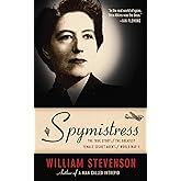 Spymistress: The True Story of the Greatest Female Secret Agent of World War II
