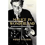 Malice in Wonderland: My Adventures in the World of Cecil Beaton