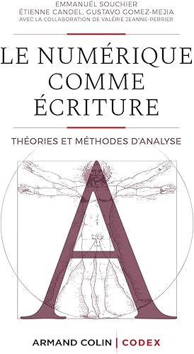 Download Le numérique comme écriture - Théories et méthodes d'analyse PDF