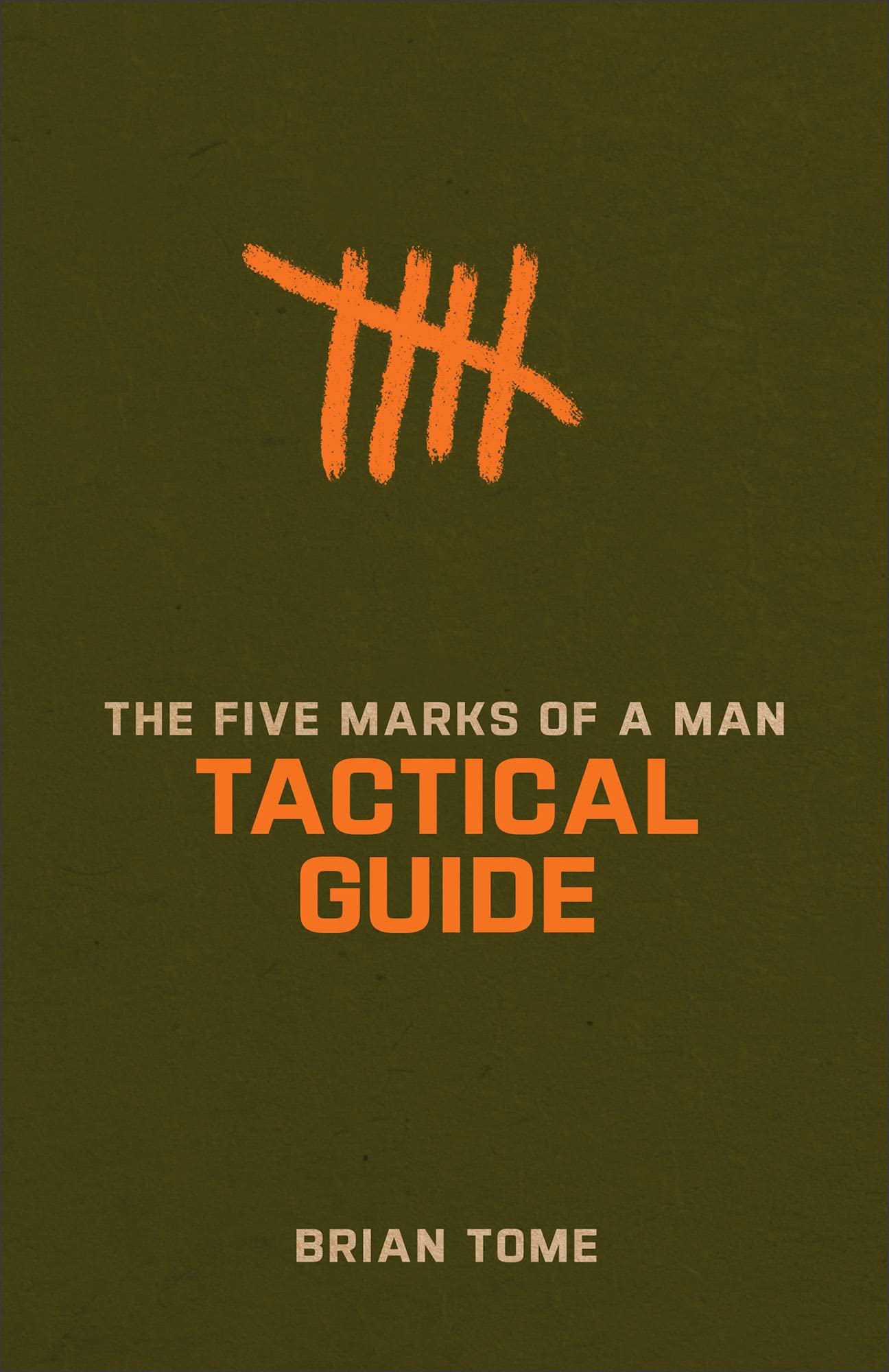 The Five Marks of a Man Tactical