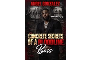 Concrete Secrets Of A Bloodline Boss