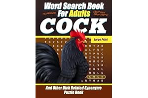 Word Search Book For Adults - COCK - Large Print - And Other Dick Related Synonyms - Puzzle Book: Funny Offensive Bad Cuss Words - NSFW