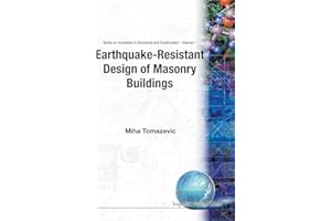EARTHQUAKE-RESISTANT DESIGN OF MASONRY BUILDINGS (Series on Innovations in Structures and Construction , Vol 1)