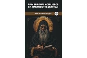 Fifty Spiritual Homilies of St. Macarius the Egyptian