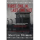 First One In, Last One Out: Auschwitz Survivor 31321