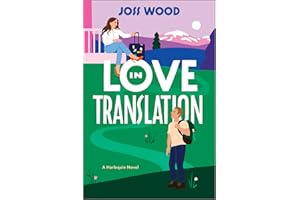 Love in Translation: A Spicy Opposites Attract Forced Proximity Romance