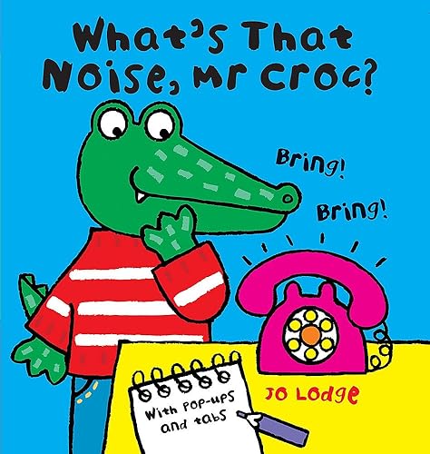 Download Mr Croc: What's That Noise Mr Croc PDF