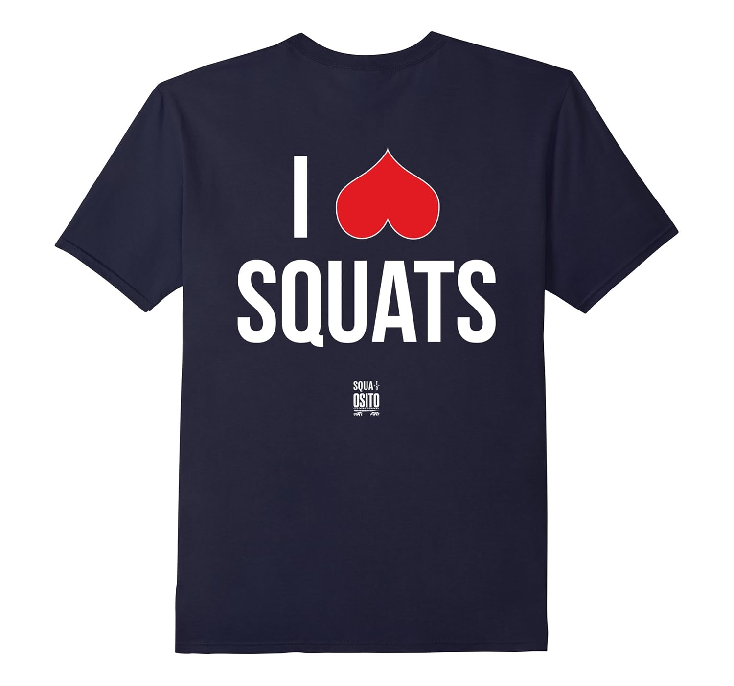 I Love Squats Funny Workout Shirt-ANZ