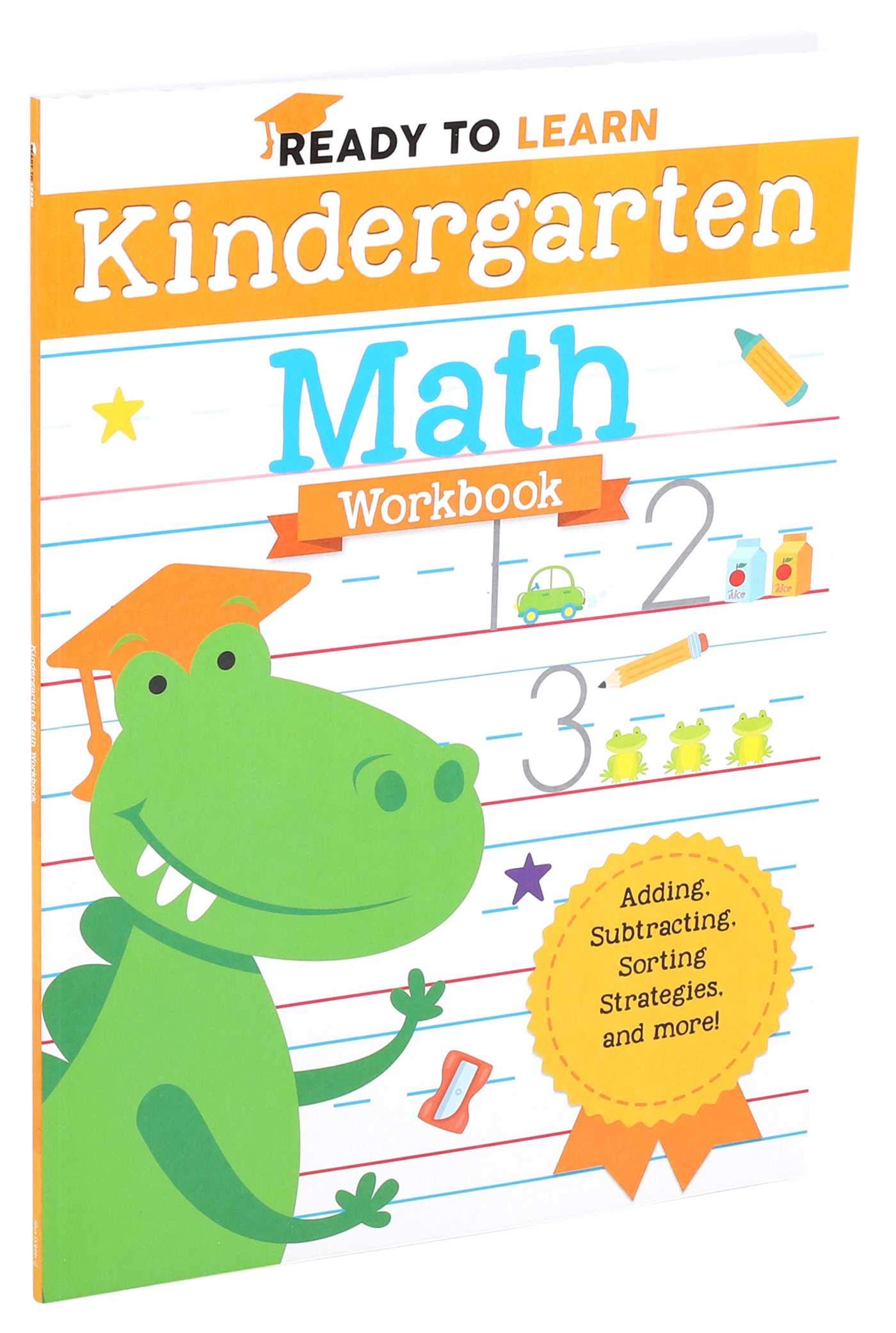Ready To Learn: Kindergarten Math Workbook: Adding, Subtracting, Sorting Strategies, And More!: Editors Of Silver Dolphin Books: 9781645173267: Amazon.com: Books