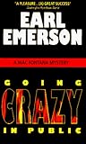 Front cover for the book Going Crazy in Public by Earl W. Emerson