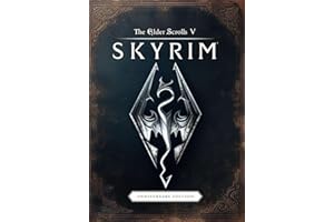 The Elder Scrolls V: Skyrim Anniversary Edition: COMPLETE GUIDE: Full Walkthrough, Secrets and Collectibles, DLC and Expansiv