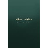 Without Darkness