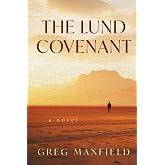 The Lund Covenant: A Novel of the San Rafael Swell