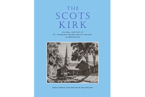 The Scots Kirk: An Oral History of St. Andrew's Presbyterian Church, Scarborough