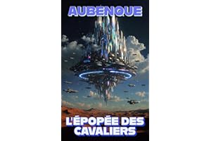 LA CHUTE DES MONDES : L'ÉPOPÉE DES CAVALIERS (French Edition)